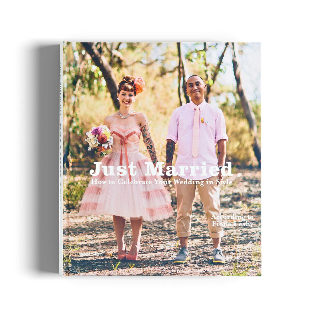 JUST MARRIED: How to celebrate your wedding in style - Buch - Englisch | Gestalten Verlag